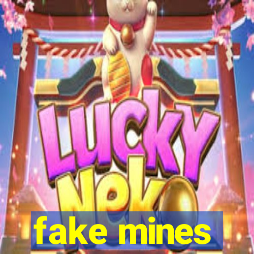 fake mines